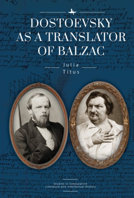 Dostoevsky As A Translator Of Balzac