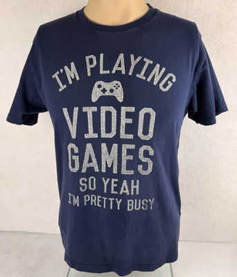 I'm Playing Video Games So Yeah I'm Pretty Busy T-Shirt Men's Size S Blue White