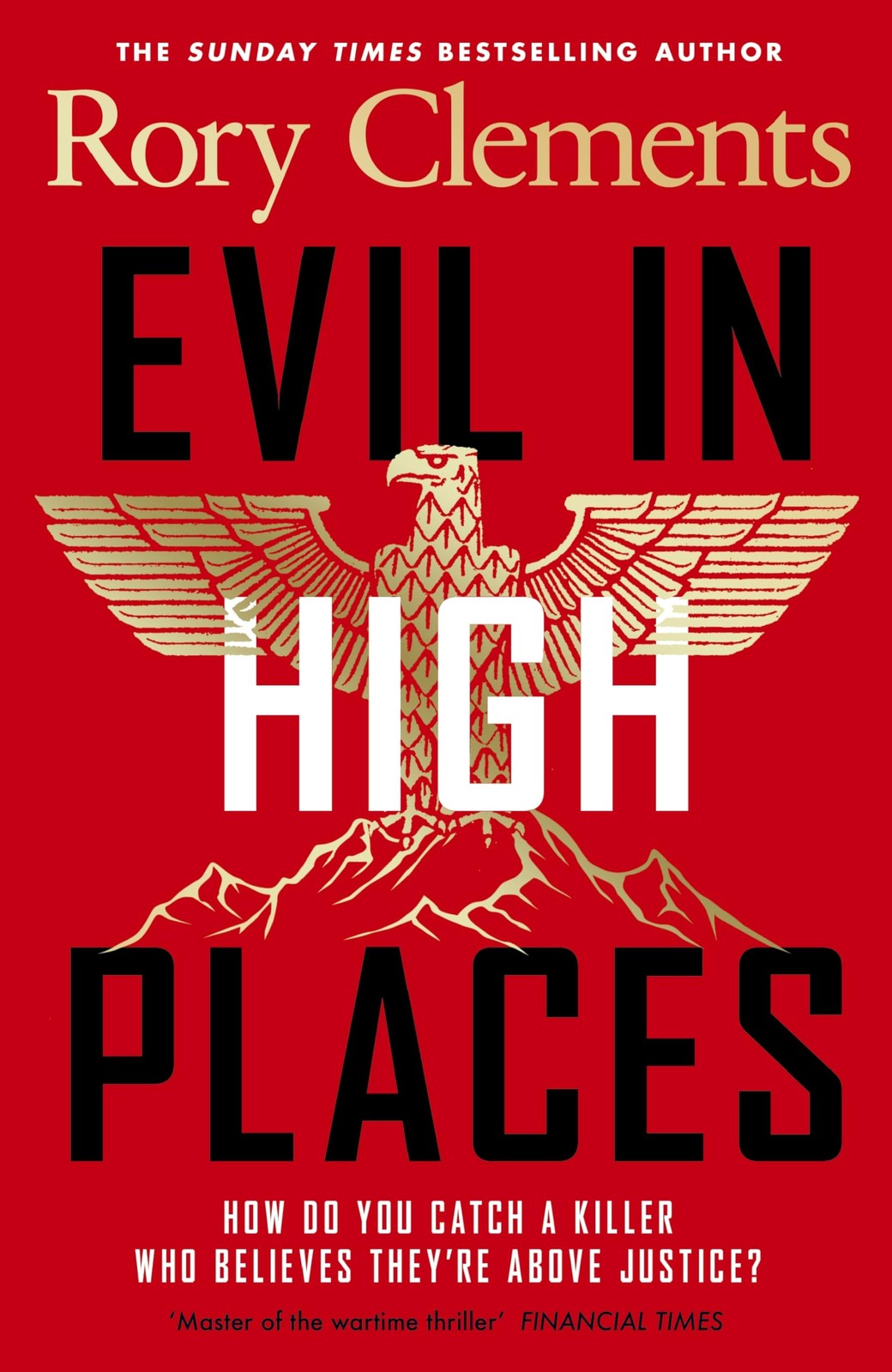 Evil in High Places The gripping new historical thriller from the Sunday Time...