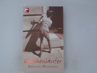 Drachenläufer: Roman Khaled Hosseini. Aus dem Amerikan. von Angelika Nau 1484376