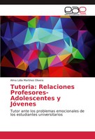 Alma Lidia Martinez Olivera | Tutoria: Relaciones Profesores-Adolescentes Y...