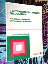 LIBRO L'INTERVENTO PSICOLOGICO NELLA SALUTE DIAGNOSTICA GIANNI TIBALDI MASSON 89
