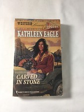 Kathleen Eagle / Carved in Stone Western Lovers Ranch Rogues #6 Romance 1987