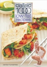 The Classic 1000 Low-fat Recipes,Carolyn Humphries