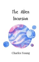 Charles Young | The Alien Incursion | Taschenbuch | Englisch (2024)