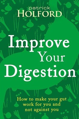 Improve Your Digestion | Patrick Holford | englisch