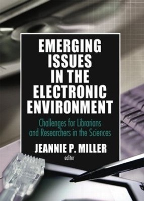 Emerging Issues in the Electronic Environment - 9780789025784