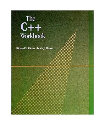 The C++ Workbook, Wiener, Richard S.; Pinson, Lewis J.