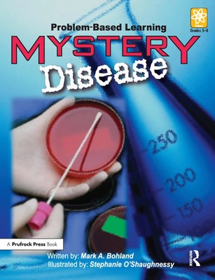 Mystery Disease | Problem-Based Learning (Grades 5-8) | Mark A. Bohland | Buch