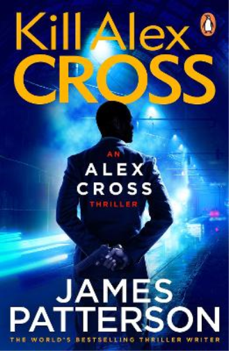 James Patterson Kill Alex Cross (Tascabile) Alex Cross