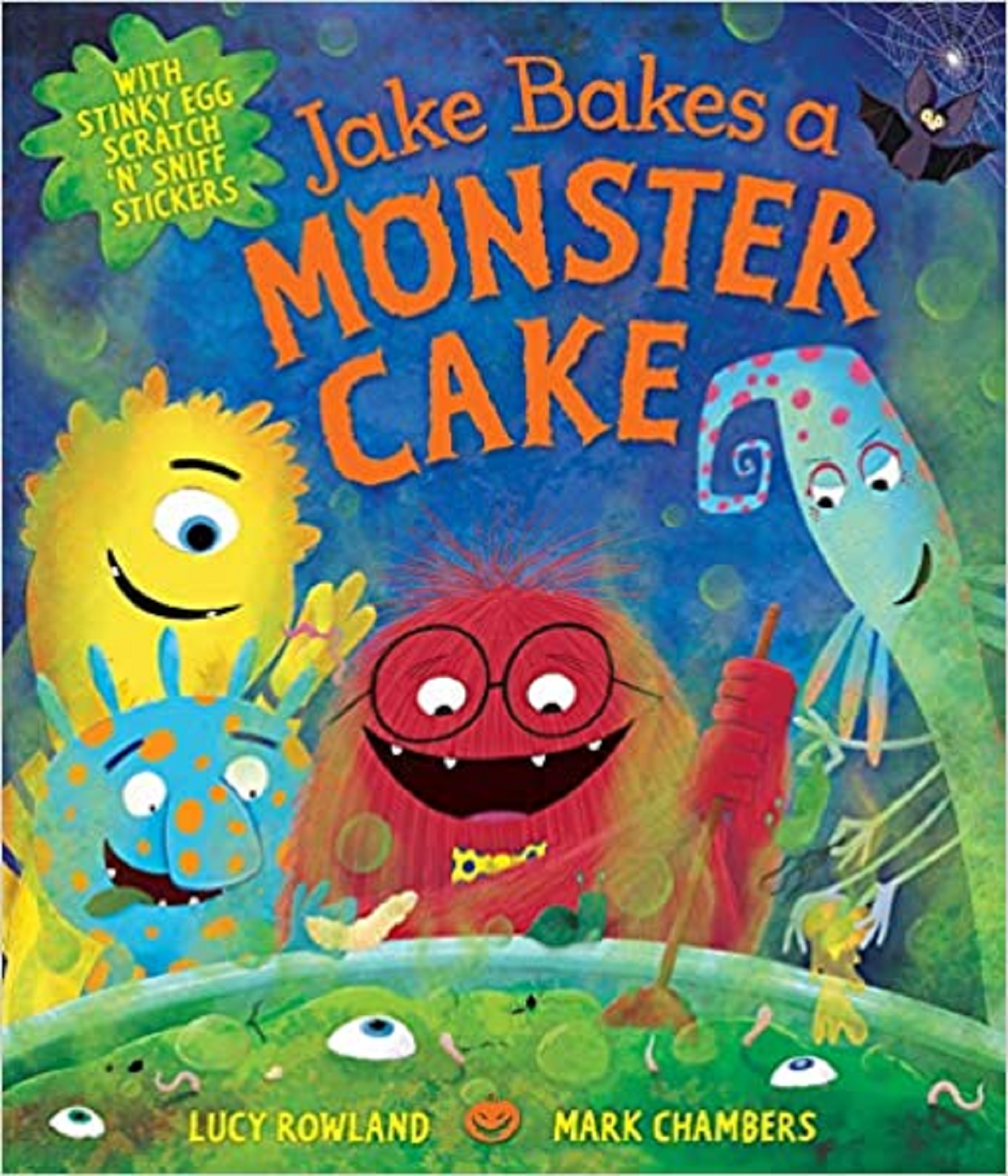 JAKE BAKES A MONSTER CAKE by LUCY ROWLAND & MARC CHANMBERS - CHILDREN'S BOOK