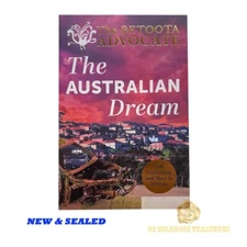The Australian Dream: Sell Everything & Move to Betoota by The Betoota Advocate
