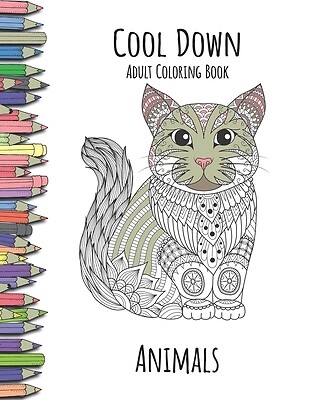Cool Down - Adult Coloring Book: Animals
