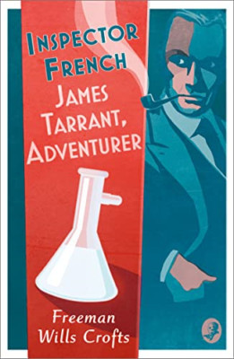 Inspector French: James Tarrant, Adventurer (Inspector  - Paperback NEW Crofts,