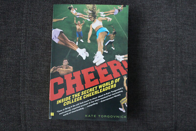 Cheer!: Inside the Secret World of College Cheerleaders - Torgovnick, Kate