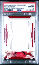 2023 NATIONAL TREASURES ROOKIE JUMBO MATERIALS #GDK GRADEY DICK 72/99 PSA 8
