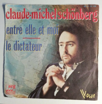 N334 Vinyle 45 tours Claude-Michel Schoenberg, entre elles et moi, le dictateur 