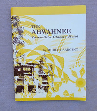 THE AHWAHNEE YOSEMITE HOTEL FIRST EDITION 1977 . ANSEL ADAMS. SHIRLEY SARGENT
