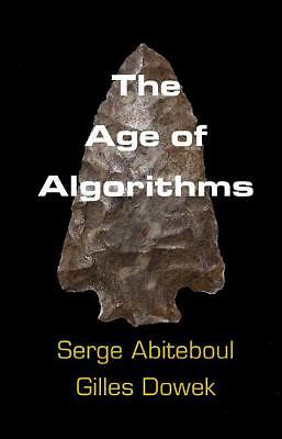 The Age of Algorithms Abiteboul Dowek Paperback Cambridge University Press