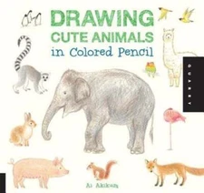 Drawing Cute Animals in Colored Pencil by Ai Akikusa: Used