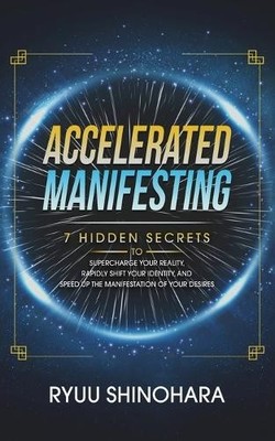 Ryuu Shinohara Accelerated Manifesting (Paperback) (UK IMPORT)
