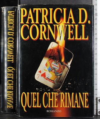 QUEL CHE RIMANE. PATRICIA CORNWELL. CDE.
