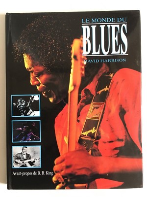 Die Welt des Blues, David Harrison, Vorwort zu BB King, Soline 1994