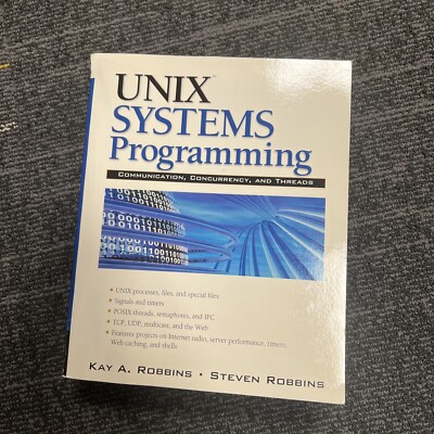 UNIX Systems Programming: Communication, Concurrency and Threads: Communication