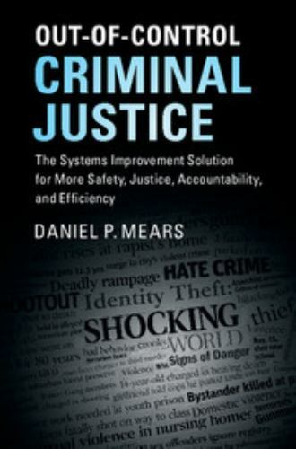 Out-of-Control Criminal Justice Systems Improvement Solution for … 9781107161696