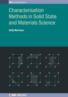 Characterisation Methods in Solid State and Materi
