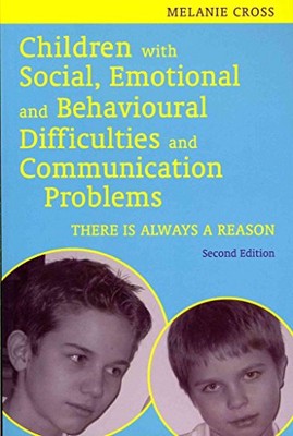 Children with Social, Emotional and Behavioural Difficulties and Communicatio...