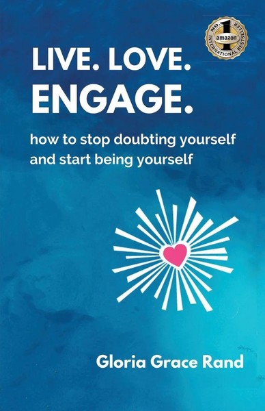 Gloria Grace Rand | Live. Love. Engage. | Taschenbuch | Englisch (2021)-image
