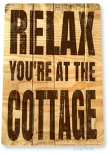 TIN SIGN Relax Cottage Home Beach House Rustic Cottage Metal Sign Decor B445 