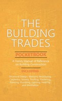 Anon | Building Trades Pocketbook - A Handy Manual Of Reference On Building...
