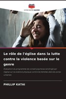 Phillip Katai | Le RôLe De L'éGlise Dans La Lutte Contre La Violence BaséE...