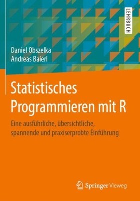 Statistisches Programmieren mit R: Eine by Daniel Obszelka PAPERBACK