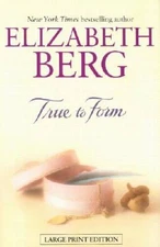 True To Form - Hardcover By Berg, Elizabeth - GOOD