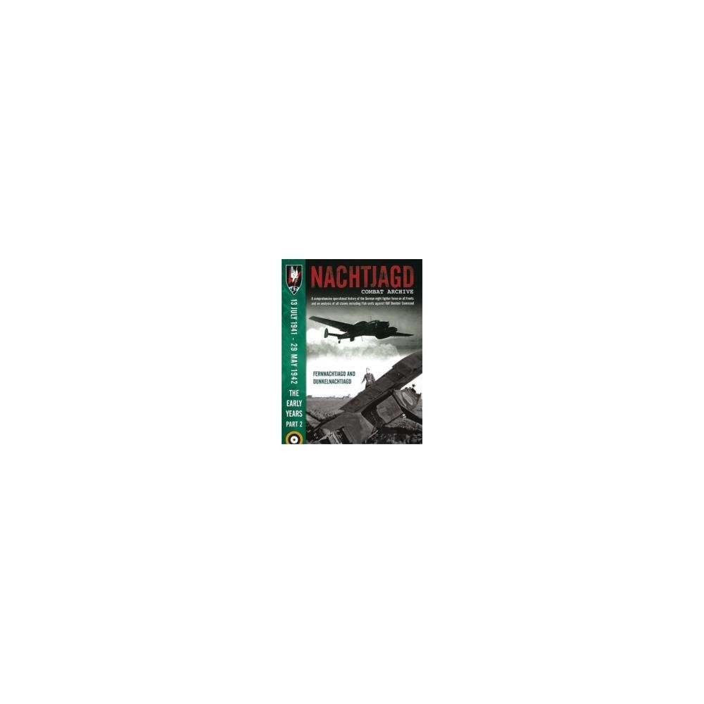 Nachtjagd Combat Archive - The Early Years 2: 13 Jul 1941 to 29 May 1942