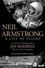Neil Armstrong: A Life of Flight, Barbree, Jay, 9781250040718