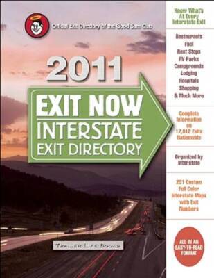 2011 Exit Now: Interstate Exit Directory - Spiral-bound - GOOD