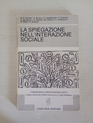 Die Erklärung im sozialen Zusammenspiel - Maria Silvia Barbieri - Loescher 1997