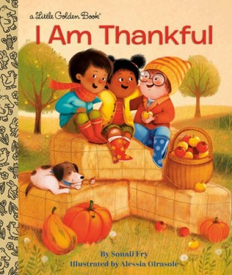 I Am Thankful (Little Golden Book) - Hardcover By Fry, Sonali - VERY GOOD