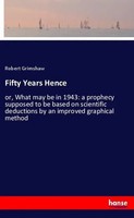 Robert Grimshaw | Fifty Years Hence | Taschenbuch | Englisch (2020) | hansebooks