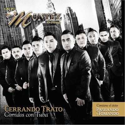 Grupo Montéz de Durango Cerrando Trato (CD)