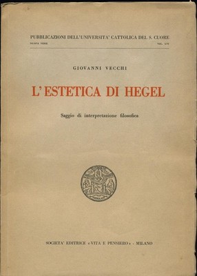 L'Estetica di Hegel Vecchi, Giovanni: