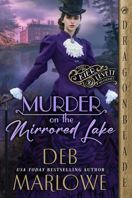Murder on the Mirrored Lake (The Kier and Levett Mystery)