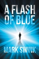 A Flash Of Blue | Mark Swink | Taschenbuch | Kartoniert / Broschiert | Englisch