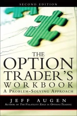 Option Trader's Workbook, The: A Problem-Solving Approach, Augen, Jeff, 97801321