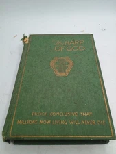 1927 J. F. RUTHERFORD. The Harp of God Proof Conclusive that Millions Now Living