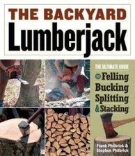Backyard Lumberjack by Stephen Philbrick and Frank Philbrick